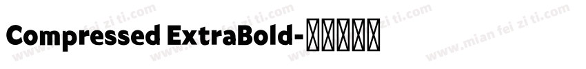 Compressed ExtraBold字体转换